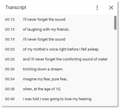 Transcript panel displaying time-stamped text of spoken audio, illustrating how providing a text transcript supports accessibility for audio-only content like podcasts or voice-over presentations.